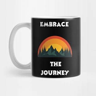 Embrace the Journey Mug